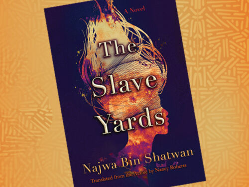 An image of the book cover for The Slave Yards by Najwa Bin Shatwan